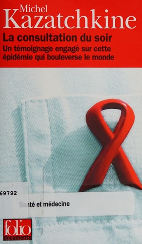 LA CONSULTATION DU SOIR, de MICHEL KAZATCHKINE | portada del libro