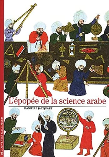 L'EPOPEE DE LA SCIENCE ARABE, de Danielle Jacquart | portada del libro