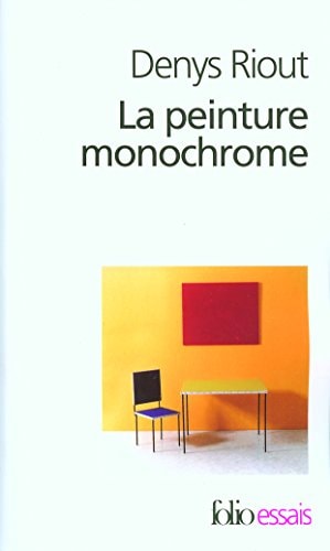 LA PEINTURE MONOCHROME, de Denys Riout | portada del libro