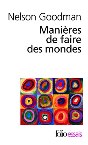 MANIERES DE FAIRE DES MONDES, de Nelson Goodman | portada del libro