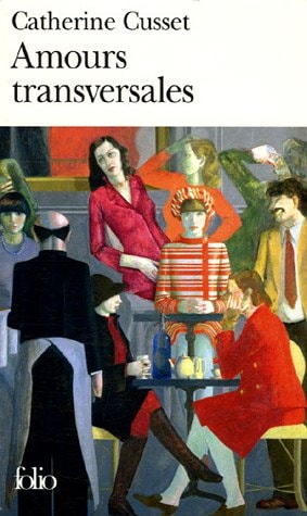 Amours transversales, de Catherine Cusset | portada del libro
