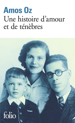 UNE HISTOIRE D'AMOUR ET DE TENEBRES, de Amos Oz | portada del libro