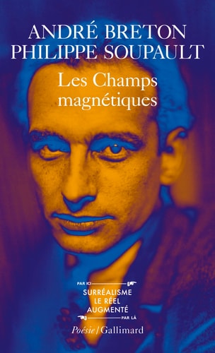 LES CHAMPS MAGNETIQUES / S'IL VOUS PLAIT /VOUS M'OUBLIEREZ, de Breton | portada del libro