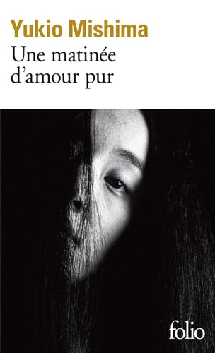 UNE MATINEE D'AMOUR PUR, de Yukio Mishima | portada del libro