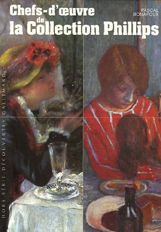 CHEFS D'OEUVRE DE LA COLLECTION PHILLIPS, de Pascal Bonafoux | portada del libro