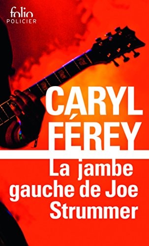 LA JAMBE GAUCHE DE JOE STRUMMER, de FEREY | portada del libro
