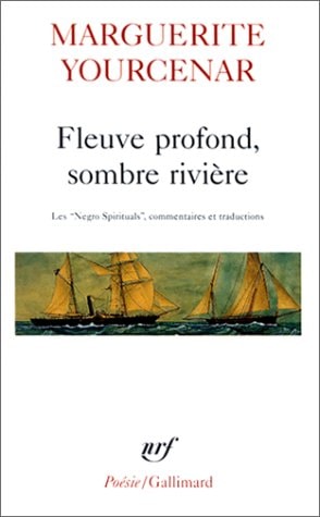 FLEUVE PROFOND SOMBRE RIVIERE, de Marguerite Yourcenar | portada del libro