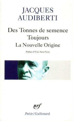 DES TONNES DE SEMENCE / TOUJOURS / LA NOUVELLE ORIGINE, de Audiberti | portada del libro