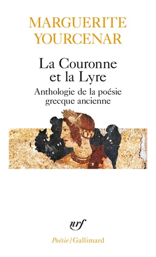 LA COURONNE ET LA LYRE, de Yourcenar | portada del libro