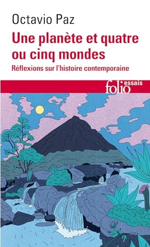 UNE PLANETE ET QUATRE OU CINQ MONDES, de Octavio Paz | portada del libro