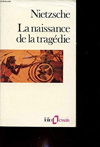 LA NAISSANCE DE LA TRAGEDIE, de Friedrich Nietzsche | portada del libro