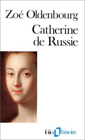 CATHERINE DE RUSSIE, de Zoé Oldenbourg | portada del libro