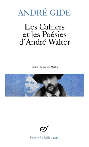 LES CAHIERS ET LES POESIES D'ANDRE WALTER, de André Gide | portada del libro