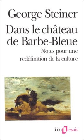DANS LE CHATEAU DE BARBE-BLEUE, de George Steiner | portada del libro