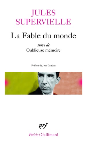 LA FABLE DU MONDE / OUBLIEUSE MEMOIRE, de Jules Supervielle | portada del libro