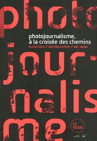 HOTOJOURNALISME, A LA CROISEE CHEMINS, de Olivia Colo | portada del libro