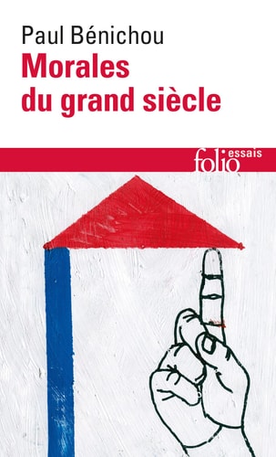 Morales Du Grand Siecle., de Benichou | portada del libro