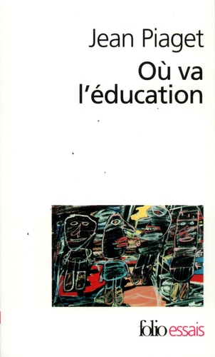 OU VA L'EDUCATION, de Jean Piaget | portada del libro