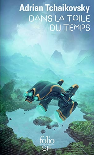 DANS LA TOILE DU TEMPS, de Adrian Tchaikovsky | portada del libro