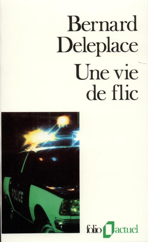 VIE DE FLIC, de Bernard Deleplace | portada del libro