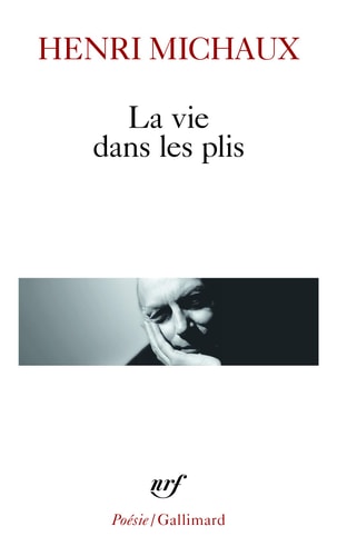 LA VIE DANS LES PLIS, de Henri Michaux | portada del libro
