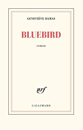 BLUEBIRD, de GENEVIEVE DAMAS | portada del libro