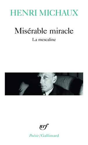 MISERABLE MIRACLE, de Henri Michaux | portada del libro