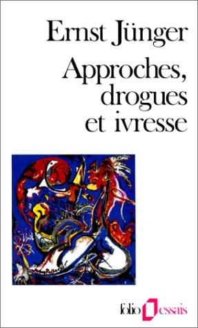 APPROCHES DROGUES ET IVRESSE, de Ernst Jünger | portada del libro