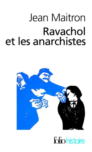 RAVACHOL ET LES ANARCHISTES, de Maitron | portada del libro