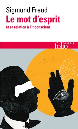 LE MOT D'ESPRIT ET SA RELATION A L'INCONSCIENT, de Sigmund Freud | portada del libro
