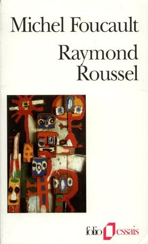 RAYMOND ROUSSEL, de Michel Foucault | portada del libro