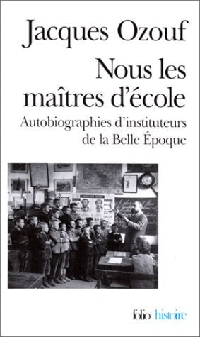 NOUS LES MAITRES D'ECOLE, de Jacques Ozouf | portada del libro