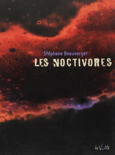 LES NOCTIVORES, de BEAUVERGER S | portada del libro