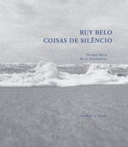 RUY BELO COISAS DE SILENCIO, de Duarte Belo | portada del libro