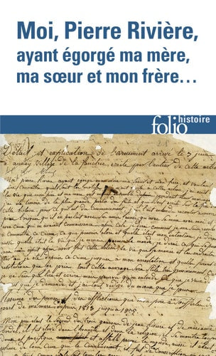 MOI PIERRE RIVIERE AYANT EGORGE MA MERE MA SOEUR ET MON FRER, de Michel Foucault | portada del libro