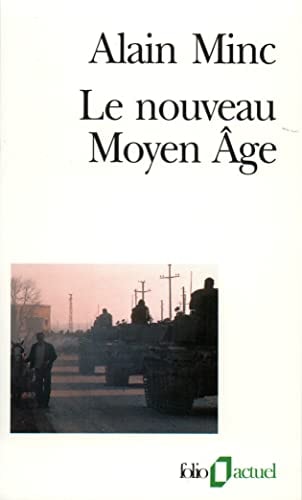 LE NOUVEAU MOYEN AGE, de Alain Minc | portada del libro