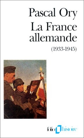 LA FRANCE ALLEMANDE 1933-1945, de Ory | portada del libro