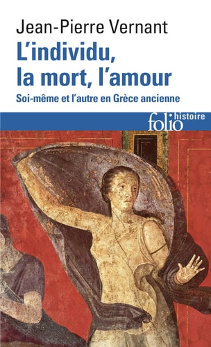 L'INDIVIDU LA MORT L'AMOUR, de Jean-Pierre Vernant | portada del libro