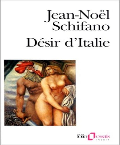 DESIR D'ITALIE, de Jean-Noël Schifano | portada del libro