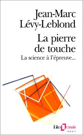 LA PIERRE DE TOUCHE, de Jean-Marc Lévy-Leblond | portada del libro