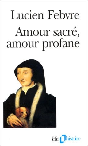 AMOUR SACRE AMOUR PROFANE, de Febvre | portada del libro
