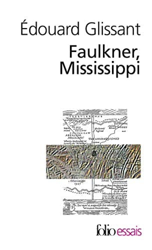 FAULKNER MISSISSIPPI, de Édouard Glissant | portada del libro