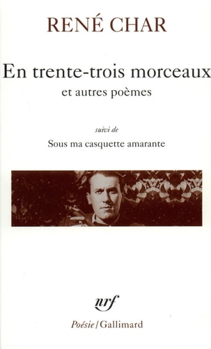 EN TRENTE-TROIS MORCEAUX / SUR LA POESIE /LE BATON DE ROSIER, de René Char | portada del libro