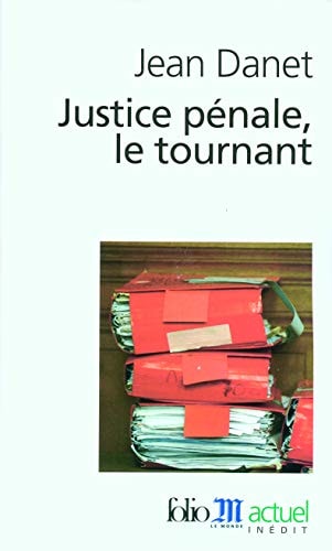 JUSTICE PENALE TOURNANT, de Jean Danet | portada del libro