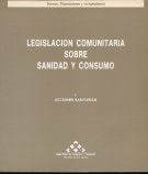 Legislación comunitaria materia sanidad y consumo. T.1, de Carlos Moradillo Larios | portada del libro