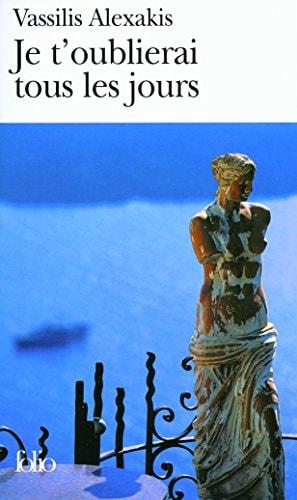 Je t'oublierai tous les jours, de Vassil Alexakis | portada del libro