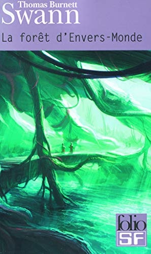 LA FORET D'ENVERS-MONDE/LES DIEUX DEMEURENT, de Swann | portada del libro