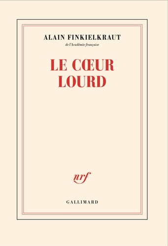 LE COEUR LOURD, de Alain Finkielkraut | portada del libro