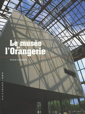 LE MUSEE DE L'ORANGERIE, de Pierre Georgel | portada del libro