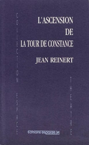 L ASCENTION DE LA TOUR DE CONSTANCE, de REINERT JEAN | portada del libro
